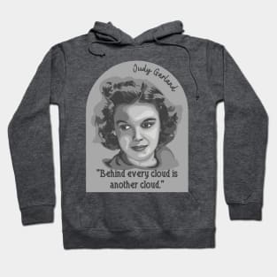 Judy Garland Portrait and Quote Hoodie